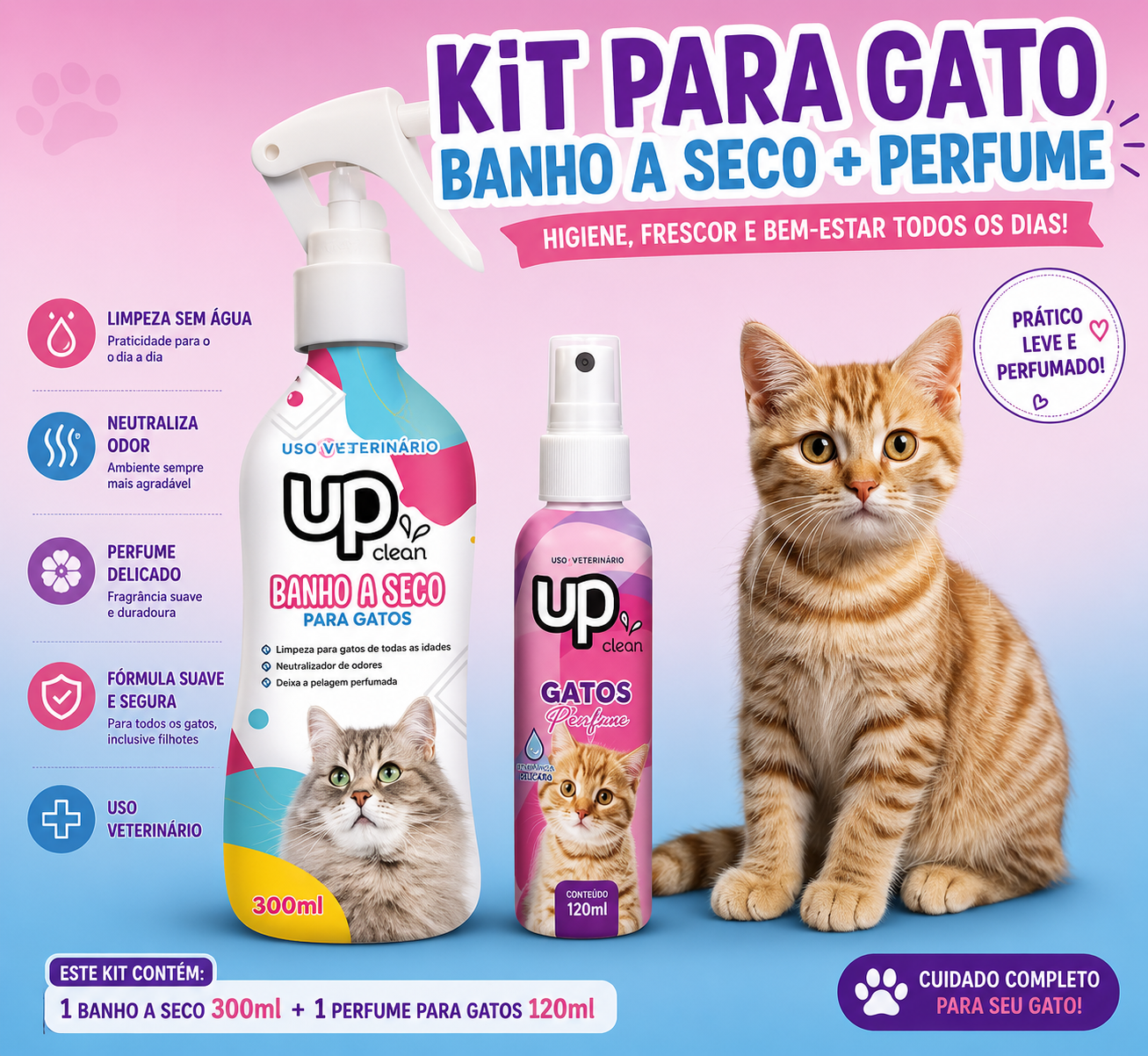 UP CLEAN  Kit para Gatos – Banho a Seco + Perfume • 300ml + 120ml